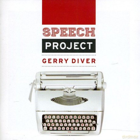 Gerry Diver: The Speech Project [CD]