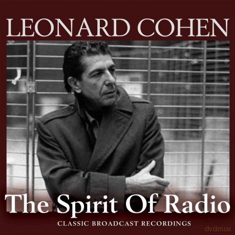 Leonard Cohen: The Spirit Of Radio [3CD]