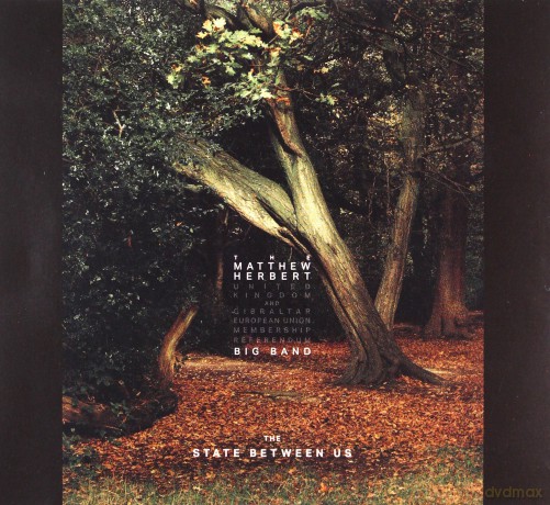 Matthew Herbert: The State Between Us [2CD]