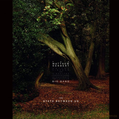 Matthew Herbert: The State Between Us [3xWinyl]