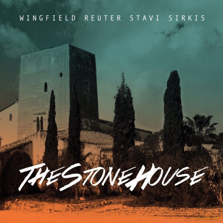 Wingfield Reuter Stavi Sirkis: The Stone House [CD]