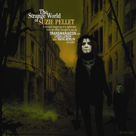 Transmaniacon: The Strange World Of Suzie Pellet [CD]