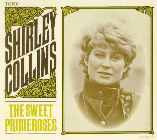Shirley Collins: The Sweet Primeroses [CD]