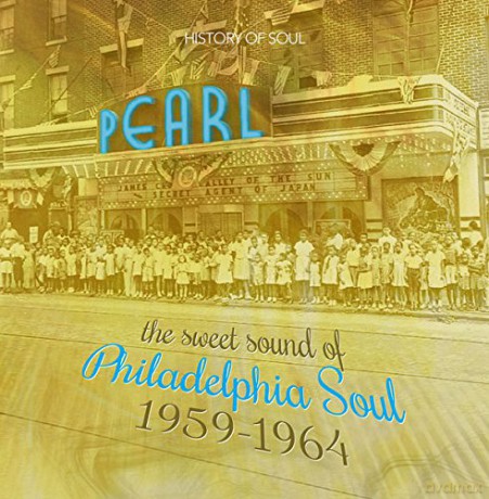 The Sweet Sound Of Philadelphia Soul 1959 1964 [2CD]