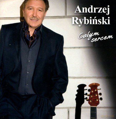 Andrzej Rybiński: Całym Sercem [CD]