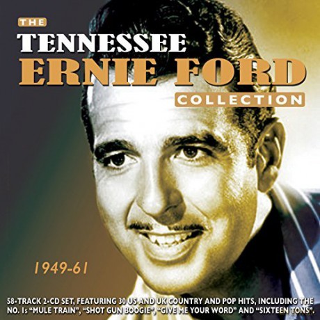 Tennessee Ernie Ford: The Tennessee Ernie Ford Collection 1941-1961 [2CD]