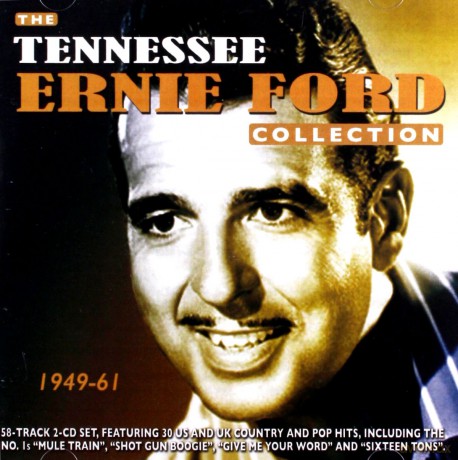 Tennessee Ernie Ford: The Tennessee Ernie Ford Collection 1941-1961 [2CD]