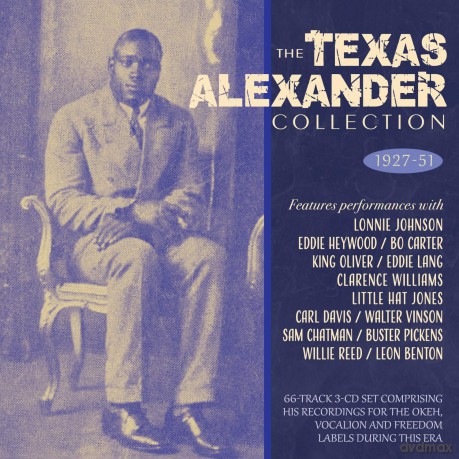 Alger Texas Alexander: The Texas Alexander Collection 1927-51 [3CD]