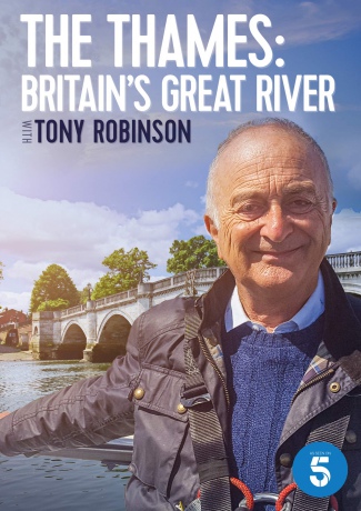 The Thames: Britains Great River With Tony Robinson [DVD]