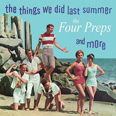 Four Preps: The Things We Did Last Summer And More [CD]