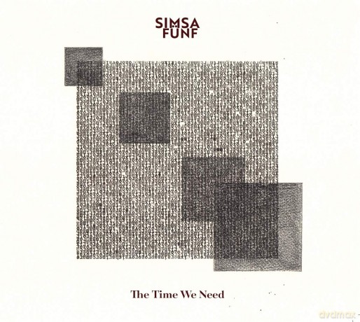 Simsa Funf: The Time We Need [CD]