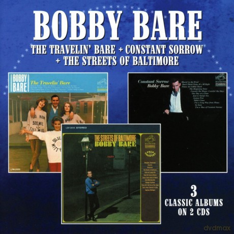 Bobby Bare: The Travelin Bare / Constant Sorrow / The Streets Of Baltimore [2CD]