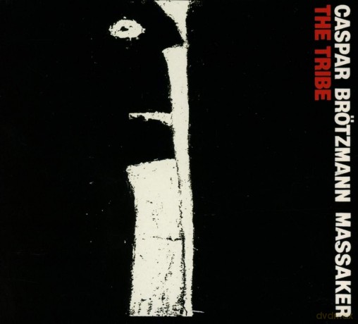 Caspar Brotzmann Mas: The Tribe [CD]