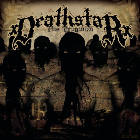 Xdeathstarx: The Triumph [CD]