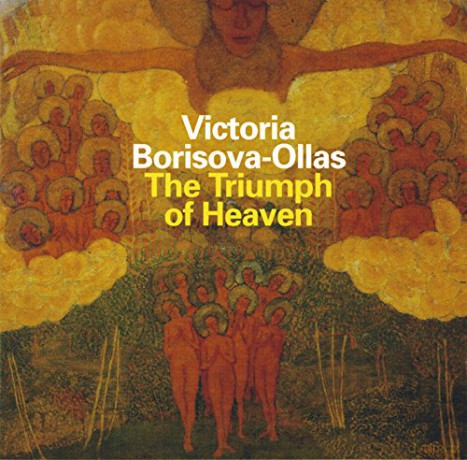 Victoria Borisova-Ollas: The Triumph Of Heaven [CD]
