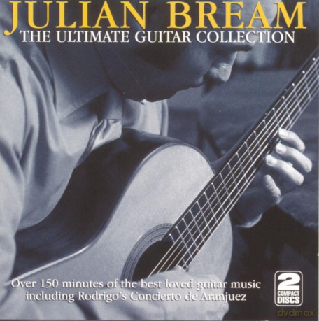 Julian Bream: The Ultimate Guitar Collection [2CD]