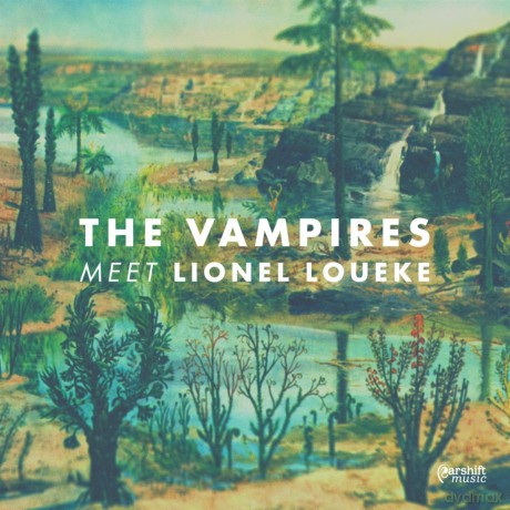 Vampires: The Vampires Meet Lionel Loueke [CD]