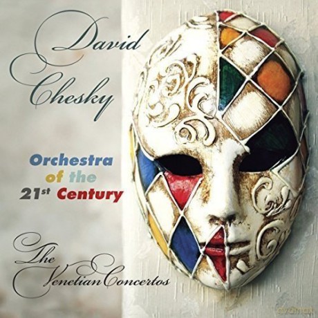 David Chesky: The Venetian Concertos [CD]
