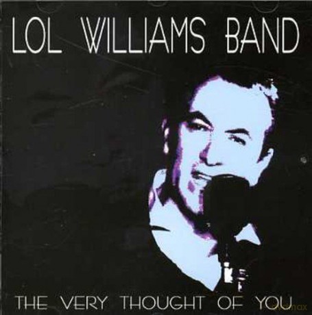 Lol Williams Band: The Very Thought Of You [CD]