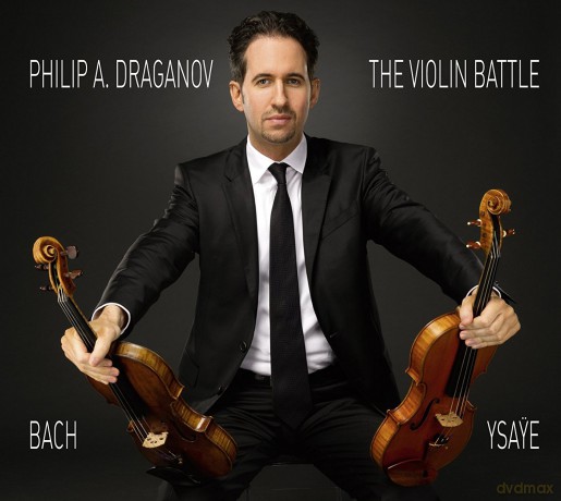 Philip A Draganov: The Violin Battle [CD]