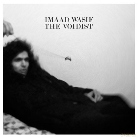 Imaad Wasif: The Voidist [CD]