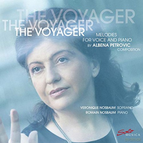 Nosbaum: The Voyager: Melodies For Voice And Piano By Albena Petrovic [CD]