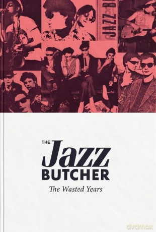 Jazz Butcher: The Wasted Years [4CD]