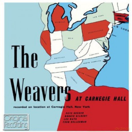 Weavers: The Weavers At Carnegie Hall [CD]