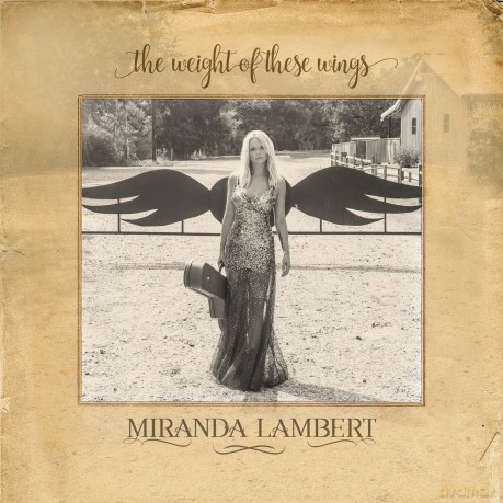 Miranda Lambert: The Weight Of These Wings [2CD]
