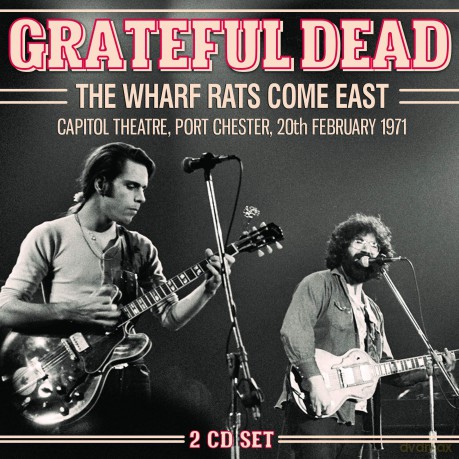 Grateful Dead: The Wharf Rats Come East [2CD]