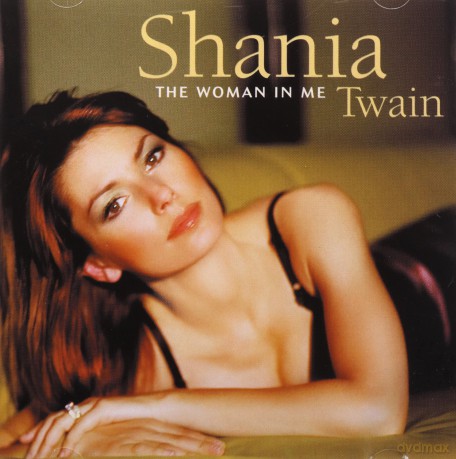 Shania Twain: The Woman In Me [CD]
