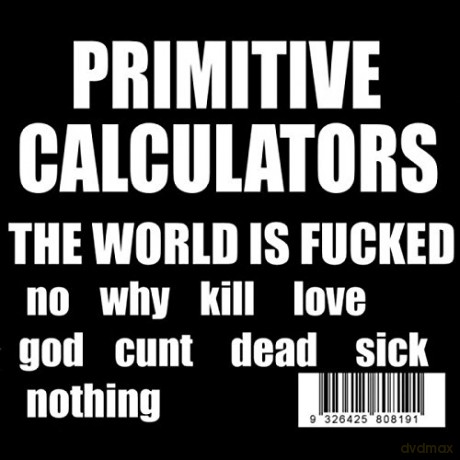 Primitive Calculators: The World Is F!Ked [Winyl]