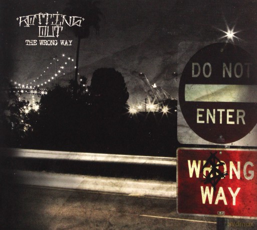 Rotting Out: The Wrong Way [CD]
