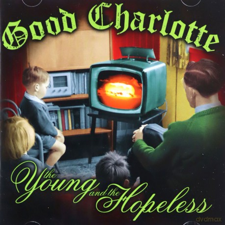 Good Charlotte: The Young And The Hopeless [CD]