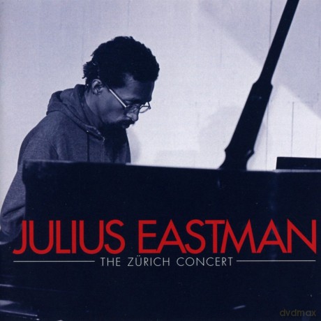 Julius Eastmann: The Zurich Concert [CD]
