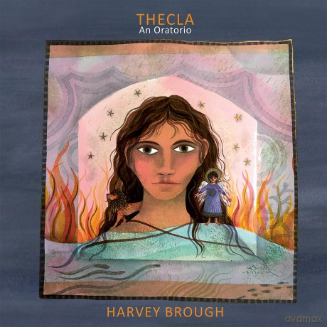 Harvey Brough: Thecla-An Oratorio [CD]