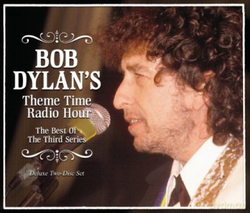 Bob Dylan: Theme Time Radio Hour-Best.. [2CD]