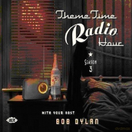 Theme Time Radio Hour-Season 3 With Bob Dylan [2CD]