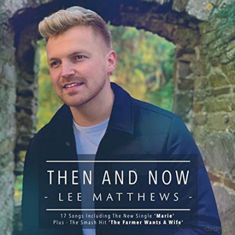 Lee Matthews: Then And Now [CD]