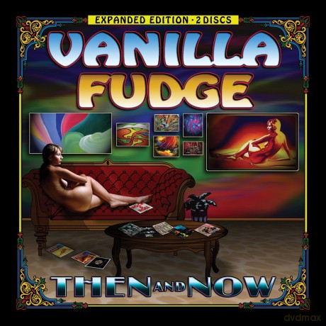 Vanilla Fudge: Then And Now (Expanded) [2CD]