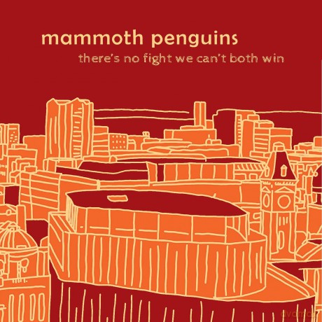 Mammoth Penguins: There Is No Fight We Cant Both Win [CD]
