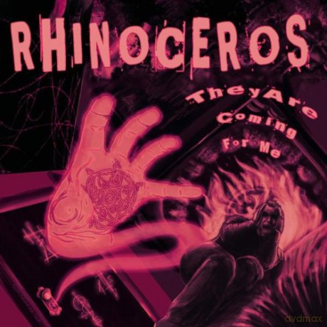 Rhinoeros: They Are Coming For Me [CD]