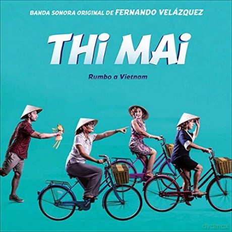 Fernando Velazquez: Thi Mai. Rumbo A Vietnam [CD]