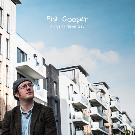 Phil Cooper: Things Ill Never Say [CD]