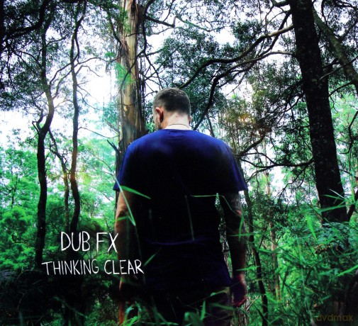 Dub Fx: Thinking Clear [CD]