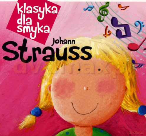 Klasyka Dla Smyka: Strauss (digipack) [CD]