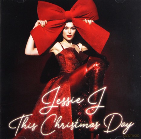 Jessie J: This Christmas Day [CD]