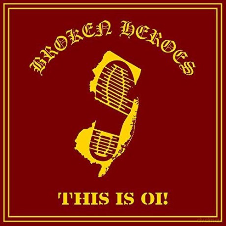 Broken Heroes: This Is Oi! [Winyl]