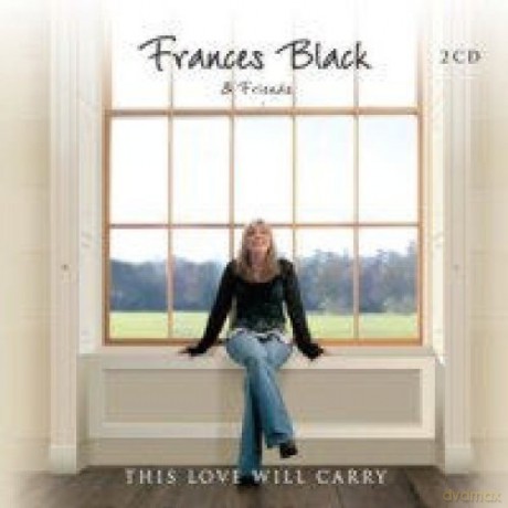 Frances Black: This Love Will Carry [2CD]