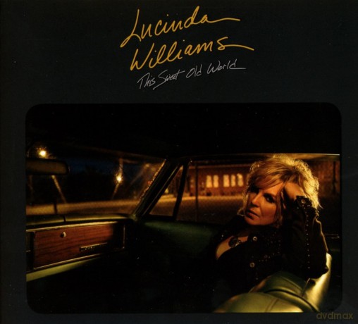 Lucinda Williams: This Sweet Old World [CD]